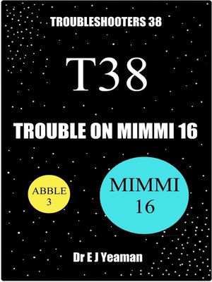 cover image of Trouble on Mimmi 16 (Troubleshooters 38)